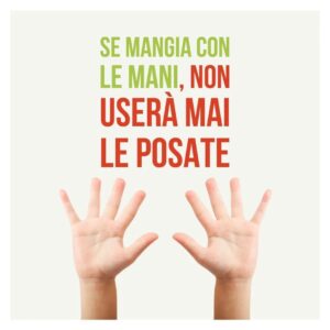 Se mangia con le mani, non userà mai le posate! …dicono