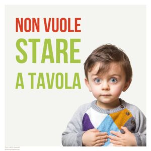 Perche’ non vuole stare a tavola?