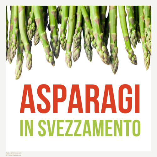 Asparagi in svezzamento e tagli sicuri