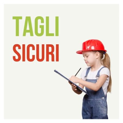 Tagli sicuri